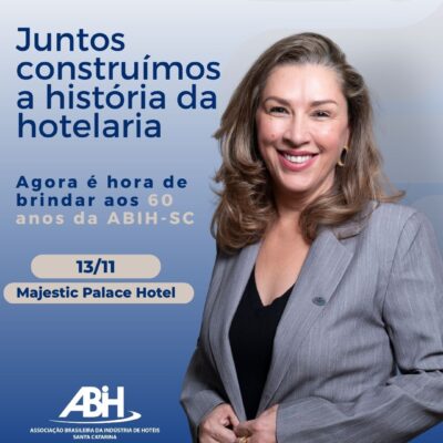 Agora é hora de brindar aos 60 anos da ABIH-SC