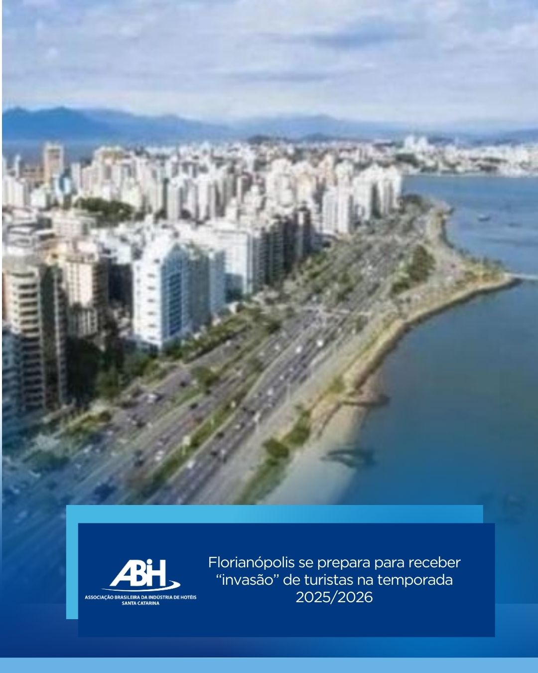 Florianópolis se prepara para receber “invasão” de turistas na temporada 20252026