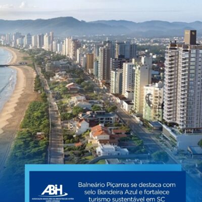 Balneário Piçarras se destaca com selo Bandeira Azul e fortalece turismo sustentável em SC