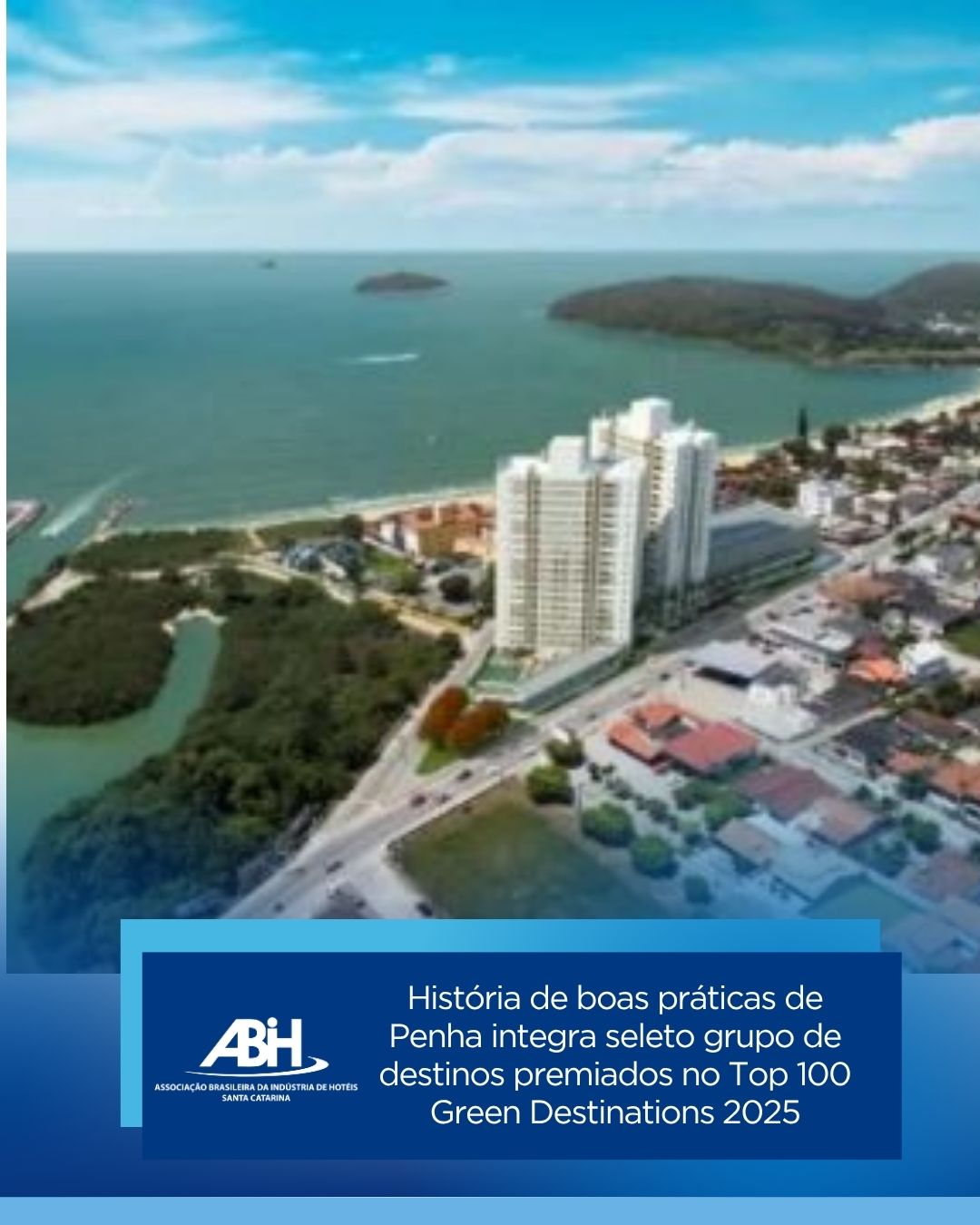 História de boas práticas de Penha integra seleto grupo de destinos premiados no Top 100 Green Destinations 2025