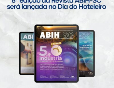 8ª edição da Revista ABIH-SC será lançada no Dia do Hoteleiro
