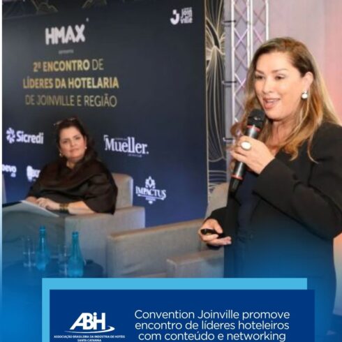 Convention Joinville promove encontro de líderes hoteleiros com conteúdo e networking