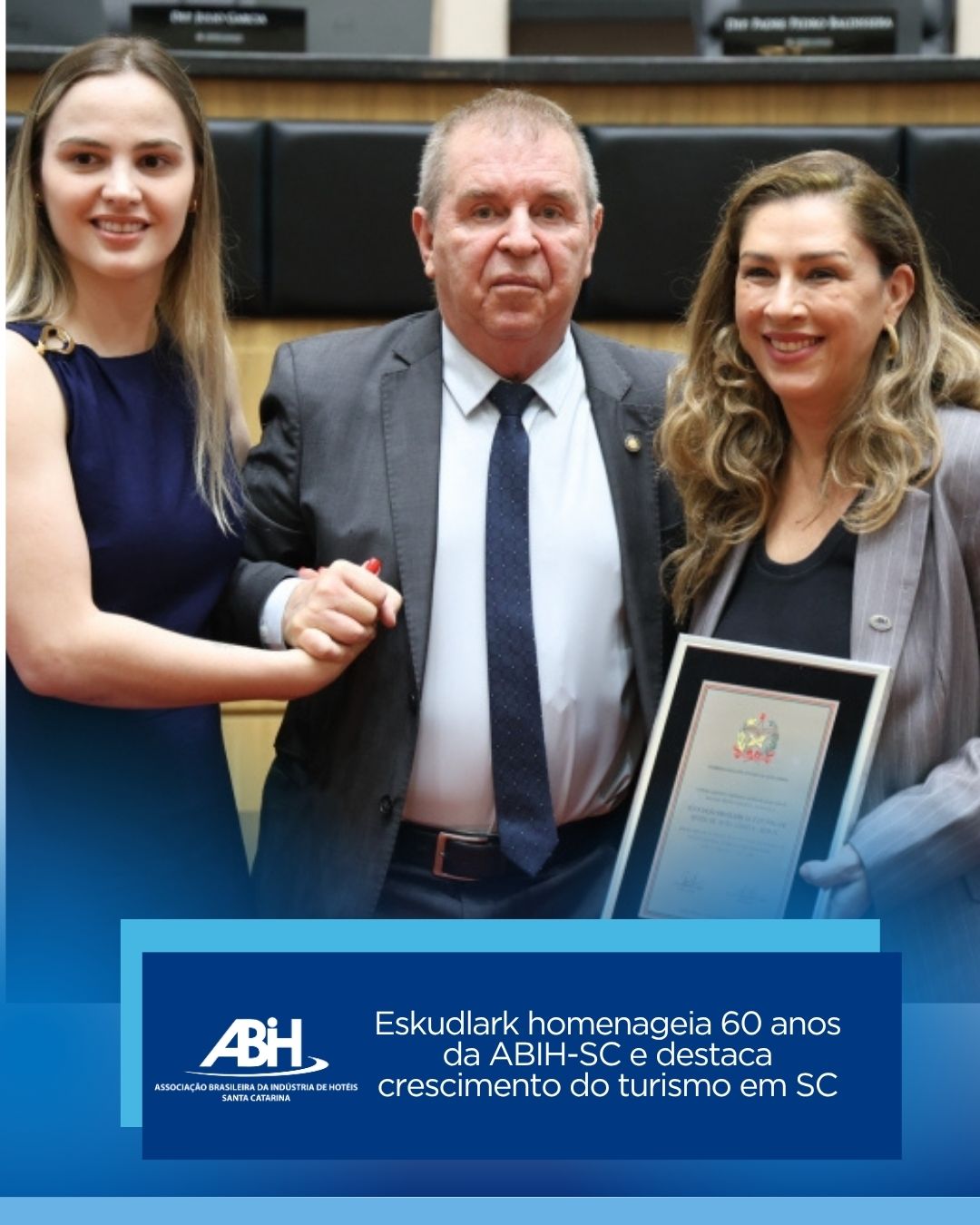 Eskudlark homenageia 60 anos da ABIH-SC e destaca crescimento do turismo em SC