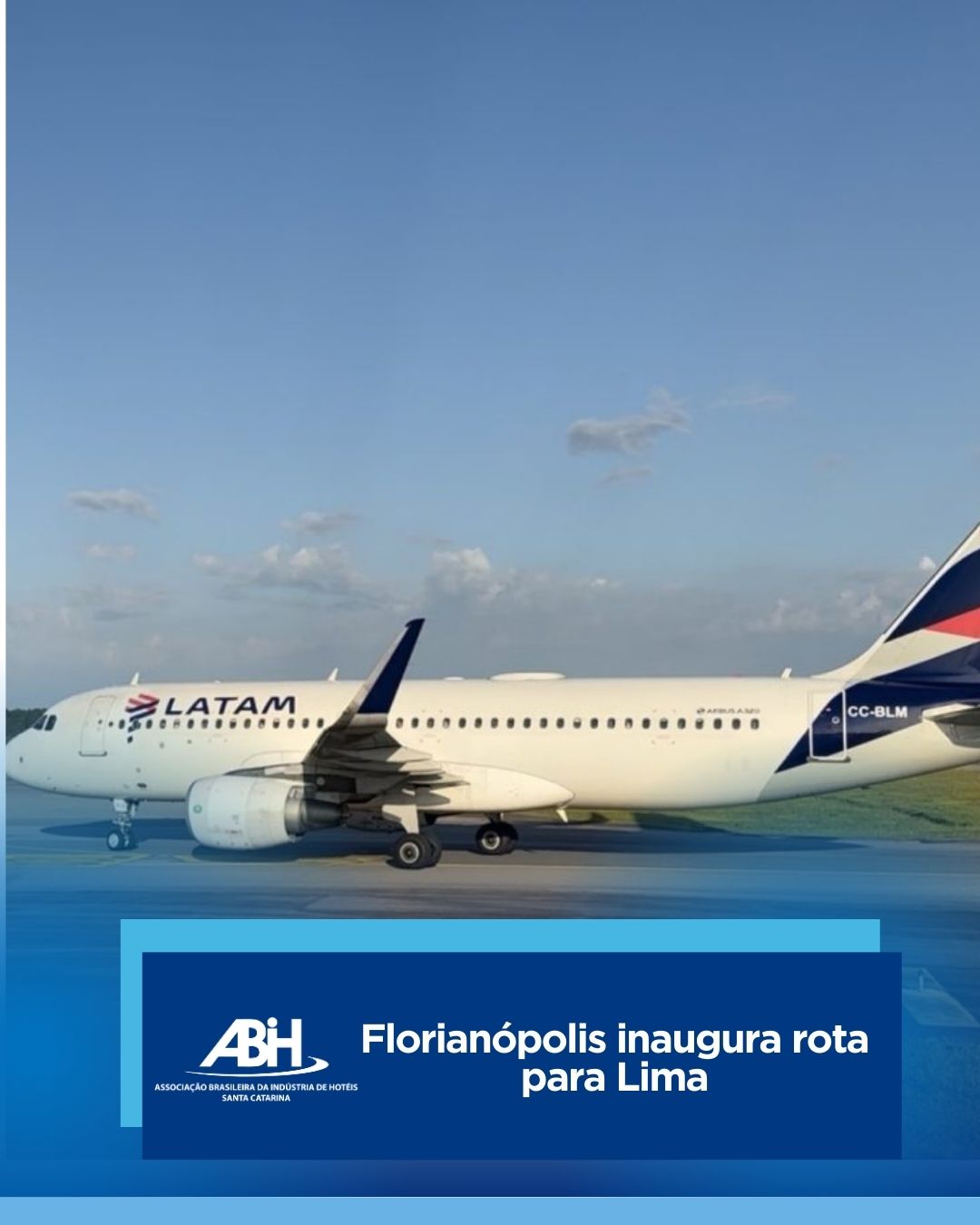 Florianópolis inaugura rota para Lima Florianópolis inaugura rota para Lima