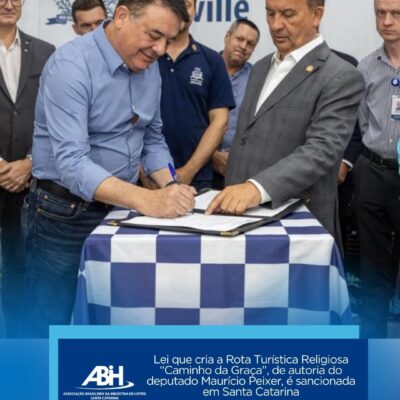 Lei que cria a Rota Turística Religiosa “Caminho da Graça”, de autoria do deputado Maurício Peixer, é sancionada em Santa Catarina