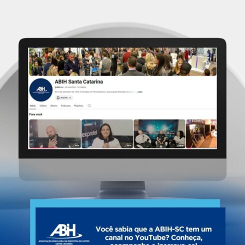 Você sabia que a ABIH-SC tem um canal no YouTube Conheça, acompanhe e inscreva-se!
