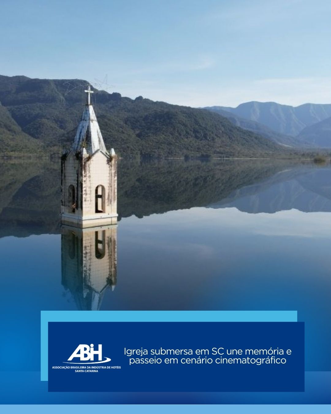 Igreja submersa em SC une memória e passeio em cenário cinematográfico