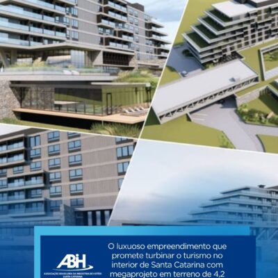 O luxuoso empreendimento que promete turbinar o turismo no interior de Santa Catarina com megaprojeto em terreno de 4,2 milhões de metros quadrados