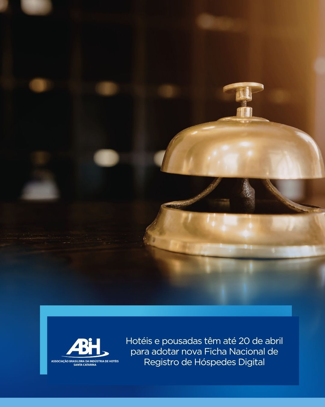 Hotéis e pousadas têm até 20 de abril para adotar nova Ficha Nacional de Registro de Hóspedes Digital