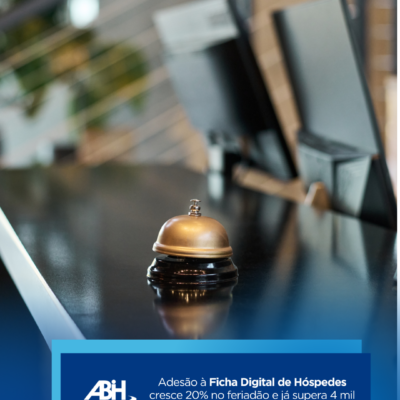 Adesão à Ficha Digital de Hóspedes cresce 20% no feriadão e já supera 4 mil meios de hospedagem