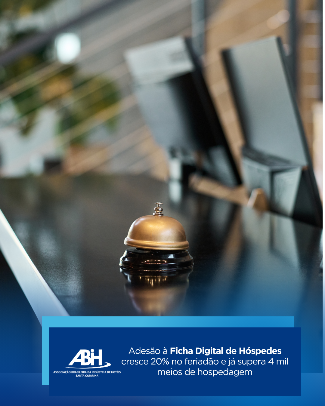 Adesão à Ficha Digital de Hóspedes cresce 20% no feriadão e já supera 4 mil meios de hospedagem