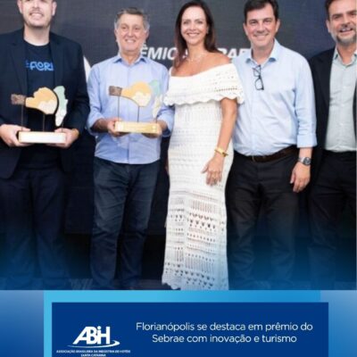 Florianópolis se destaca em prêmio do Sebrae com inovação e turismo