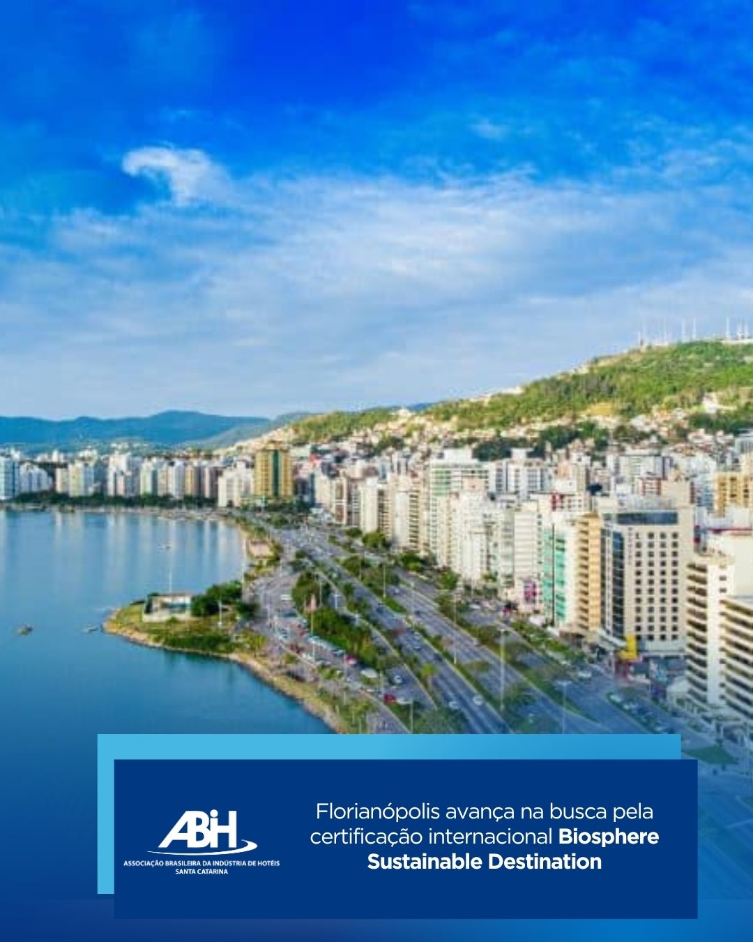 Florianópolis avança na busca pela certificação internacional Biosphere Sustainable Destination