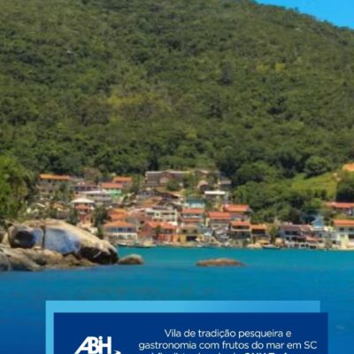 Vila de tradição pesqueira e gastronomia com frutos do mar em SC é finalista de selo da ONU Turismo