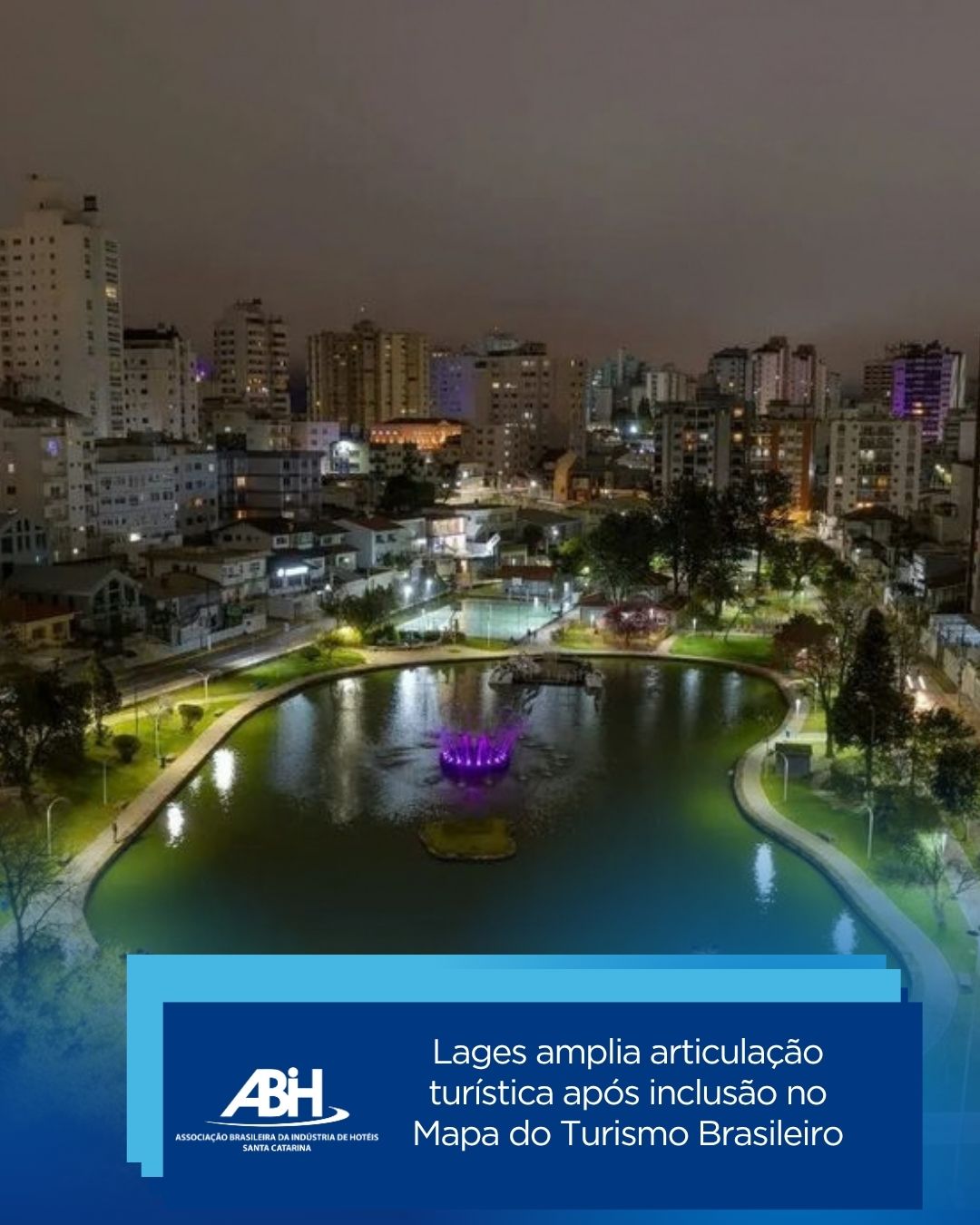 Lages amplia articulação turística após inclusão no Mapa do Turismo Brasileiro