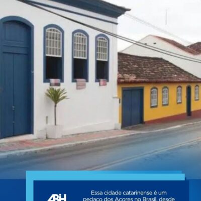 Essa cidade catarinense é um pedaço dos Açores no Brasil, desde 1750, guardando cultura, arquitetura e sabores portugueses à beira mar