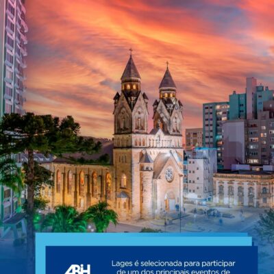 Lages é selecionada para participar de um dos principais eventos de turismo do Brasil, em Fortaleza